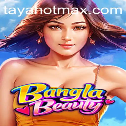 Discover the Excitement of BanglaBeauty: A Unique Gaming Experience with TAYAHOT